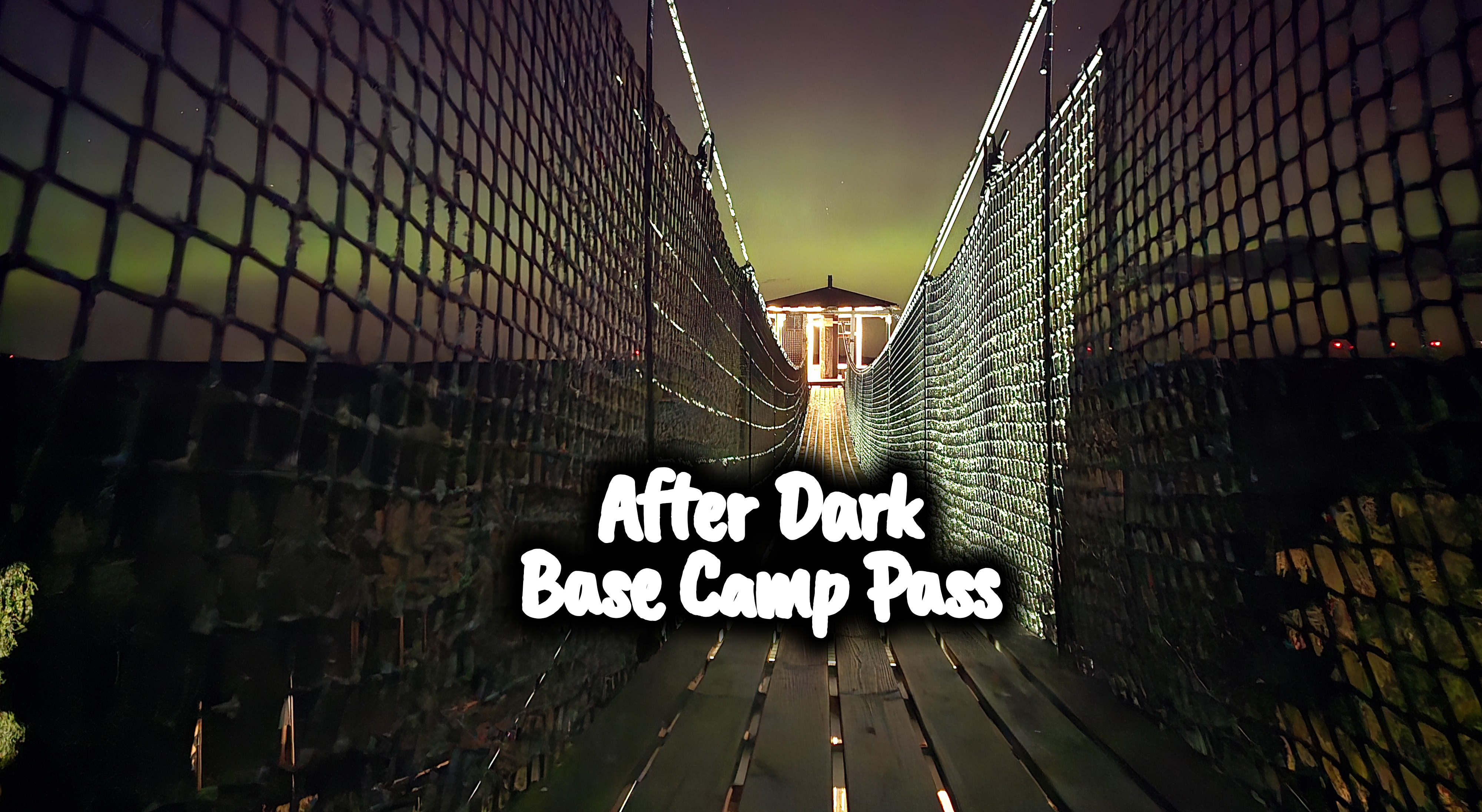 After Dark Base Camp Pass